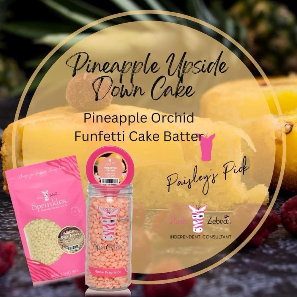 Pineapple Upside Down Cake Pink Zebra Blend